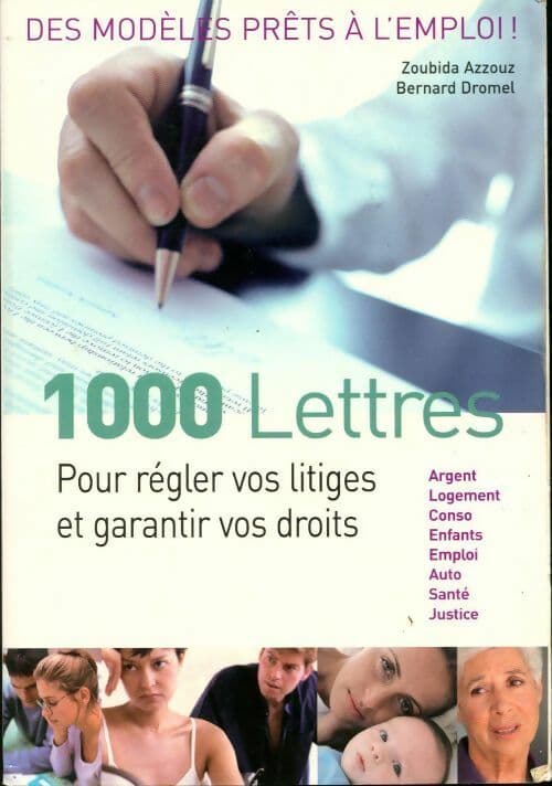 1000 lettres pour régler vos litiges et garantir vos droits - Zoubida Azzouz